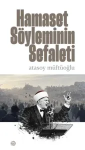 Hamaset Söyleminin Sefaleti