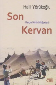 Son Kervan: Barcın Yörük Hikâyeleri -