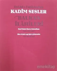 Evlad-ı Fatihandan Kadim Sesler Balkan İlahileri