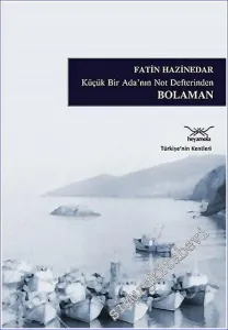 Bolaman: Küçük Bir Ada'nın Not Defterinden -