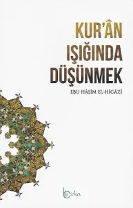 Kur’an Işığında Düşünmek
