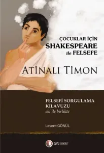 Çocuklar İçin Shakespeare ile Felsefe-Atinalı Timon