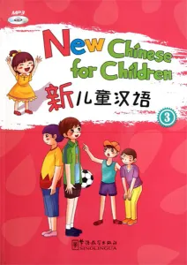 New Chinese for Children 3 + Dowload Online MP3 (Çocuklar için Çince)
