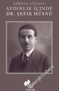 Aydınlık İçinde Dr. Şefik Hüsnü -         2020