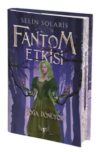 Fantom Etkisi - Doğa Dönüyor (Ciltli)