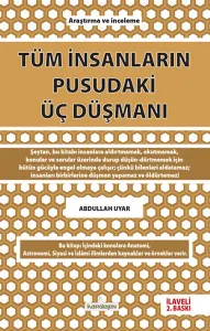 Tüm İnsanların Pusudaki Üç Düşmanı