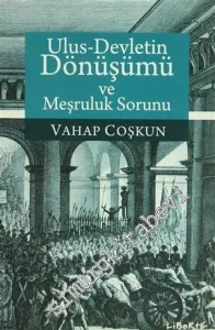 Ulus-Devletin Dönüşümü ve Meşruluk Sorunu  -