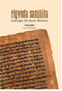 Rigveda Samhita;İnsanlığın İlk Dinsel Metinleri