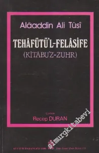 Tehâfütü'l - Felasife ( Kitabu'z - Zuhr ) -