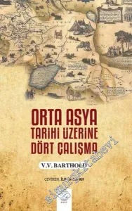 Orta Asya Tarihi Üzerine Dört Çalışma -         2020