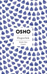 Özgürlük - Kendin Olma Cesareti