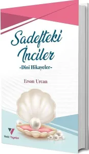 Sadefteki İnciler –Dini Hikayeler