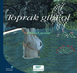 Toprak  Gibi Ol