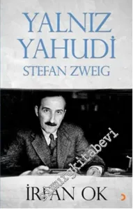 Yalnız Yahudi: Stefan Zweig -         2014