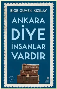 Ankara Diye İnsanlar Vardır