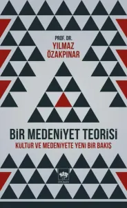 Bir Medeniyet Teorisi