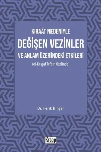 Kıraât Nedeniyle Değişen Vezinler Ve Anlam Üzerindeki Etkileri (El Keşşaf Tefsiri Özelinde)