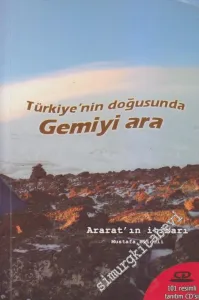 Gemiyi Ara: Türkiye'nin Doğusunda - Ararat'ın İtibarı / CD'li -        2009