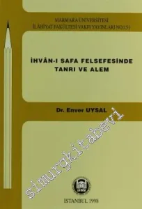 İhvan-ı Safa Felsefesinde Tanrı ve Alem -        1998