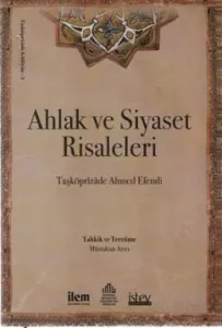 Ahlak ve Siyaset Risaleleri