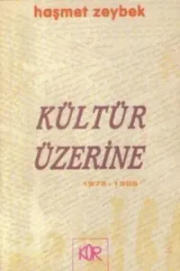 Kültür Üzerine