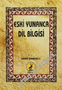 Eski Yunanca Dil Bilgisi CİLTLİ -        2014