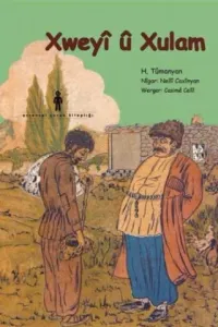 Xweyi ü Xulam (Kürtçe)