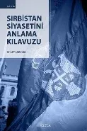 Sırbistan Siyasetini Anlama Kılavuzu