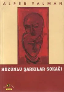 Hüzünlü Şarkılar Sokağı