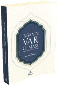 İnsanın Var Olması ;Kur'an ve Evrimi Düşünmek