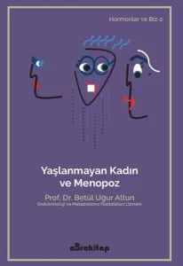 Yaşlanmayan Kadın ve Menopoz