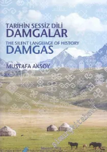 Tarihin Sessiz Dili Damgalar = The Silent Language of History Damgas -
