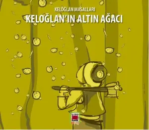 Keloğlan’ın Altın Ağacı