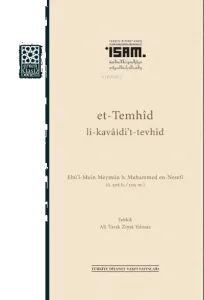 et-Temhîd li-kavâidi't-tevhîd Ebü'l-Muîn en-Nesefî (ö. 508/1115)