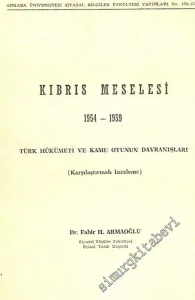 Kıbrıs Meselesi, 1954 - 1959: Türk Hükümeti ve Kamu Oyunun Davranışları ( Karşılaştırmalı İnceleme ) -        1963