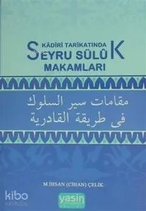 Kadiri Tarikatında Seyru Süluk Makamları