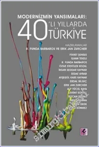 Modernizmin Yansımaları : 40’lı Yıllarda Türkiye -