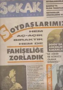 Sokak - Haftalık Dergi - Dosya: Soydaşlarımızı Hem Aç - Açık Bıraktık - Fahişeliğe Zorladık - Sayı: 1      Ağustos - Eylül