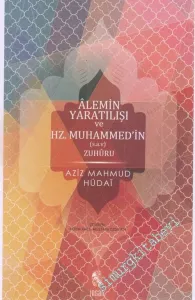 Alemin Yaratılışı ve Hz. Muhammed'in Zuhuru: Hulasatü'l-Ahbar -        2016