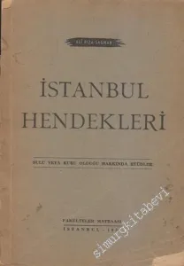 İstanbul Hendekleri: Sulu veya Kuru Olduğu Hakkında Etüdler -        1951