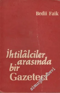 İhtilalciler Arasında Bir Gazeteci -        1967