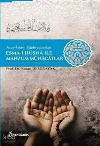 Arap-İslam Edebiyatından Esma-i Hüsna İle Manzum Münacatlar