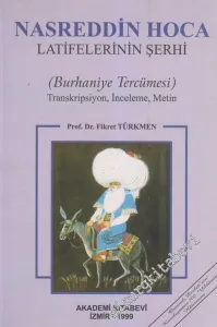 Nasrettin Hoca Latifelerinin Şerhi (Burhaniye Tercümesi), Transkripsiyon, İnceleme, Metin -        2004