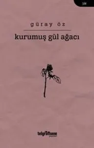 Kurumuş Gül Ağacı