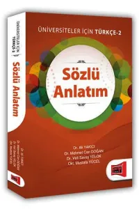 Üniversiteler İçin Türkçe 2 - Sözlü Anlatım