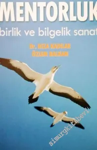 Mentorluk: Birlik ve Bilgelik Sanatı -        2016