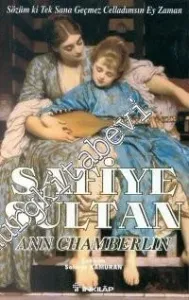 Safiye Sultan 3: Sözüm ki Tek Sana Geçmez Celladımsın Ey Zaman -        2000
