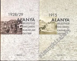 1915 Alanya Belediyesi Encümen Kararları Defteri / 1928 - 29 Alanya Belediyesi Encümen Kararları Defteri - 2 Kitap -        2003