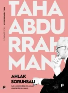 Ahlak Sorunsalı; Batı Modernitesinin Ahlaki Eleştirisine Bir Katkı