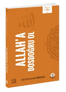 Allah'a Dosdoğru Ol